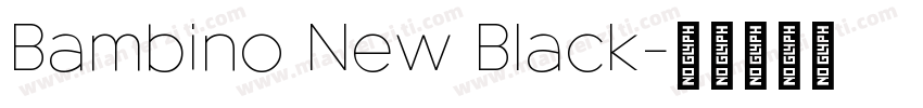 Bambino New Black字体转换